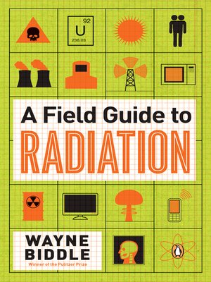 cover image of A Field Guide to Radiation